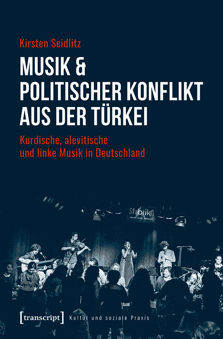 Musik & politischer Konflikt aus der Türkei - Kirsten Seidlitz