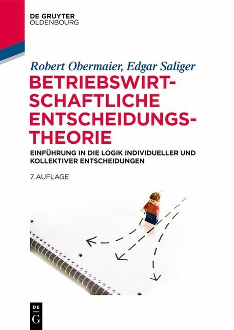 Betriebswirtschaftliche Entscheidungstheorie - Robert Obermaier, Edgar Saliger