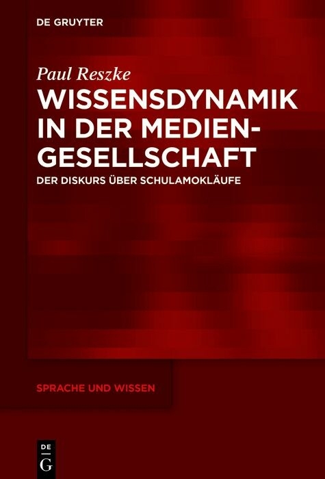 Wissensdynamik in der Mediengesellschaft - Paul Reszke