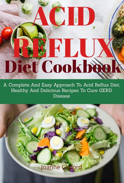 Acid Refux Diet Cookbook - Joanne Clifford