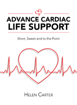 Advance Cardiac Life Support - Helen Carter RN