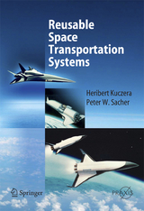 Reusable Space Transportation Systems - Heribert Kuczera, Peter W. Sacher
