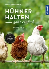 Hühner halten - ganz einfach - Ralf-Wigand Usbeck