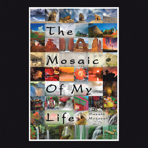 Ebook The Mosaic Of My Life Color Version Von Hosain Mosavat Isbn 978 1 66412 874 3 Sofort Download Kaufen Lehmanns De