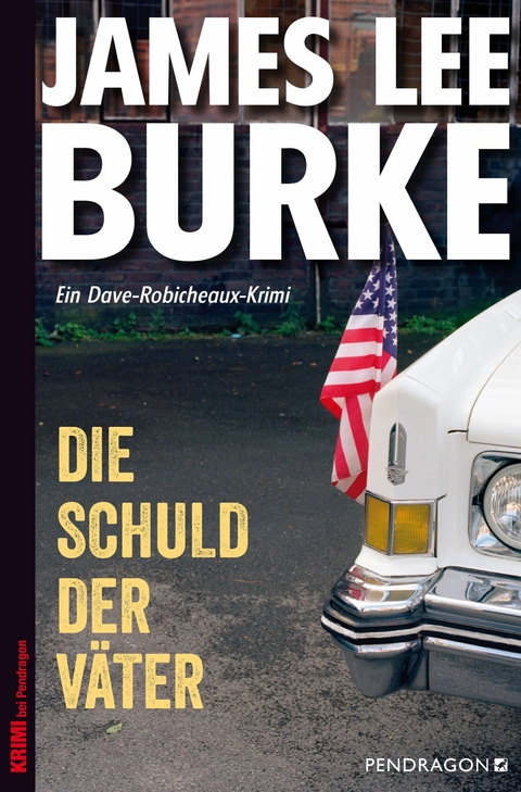 Die Schuld der Väter - James Lee Burke