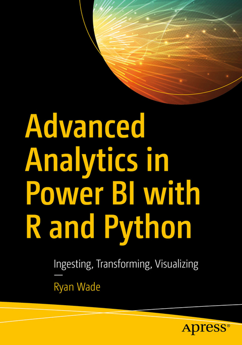 Advanced Analytics in Power BI with R and Python -  Ryan Wade