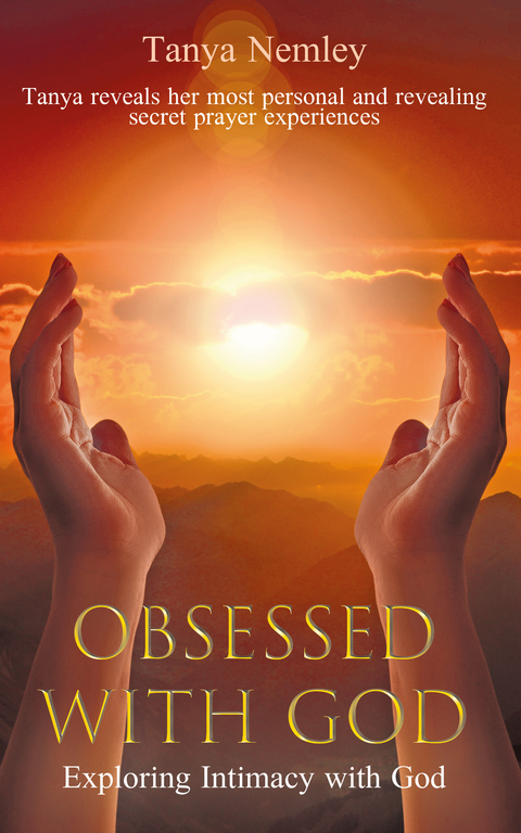 Obsessed With God -  Tanya Nemley