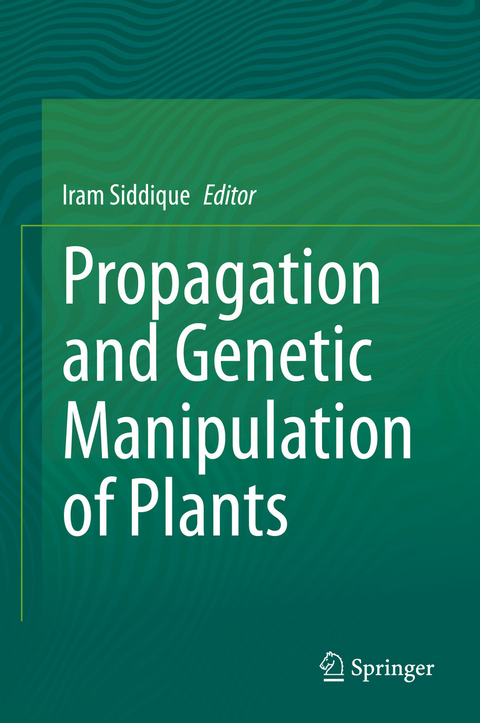 Propagation and Genetic Manipulation of Plants - 