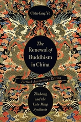 Renewal of Buddhism in China -  Chun-fang Yu