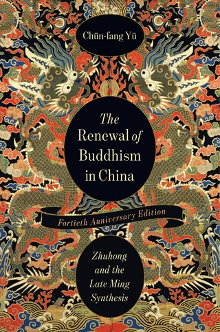 Renewal of Buddhism in China - Chun-fang Yu