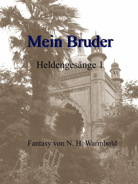 Mein Bruder - Nicole Heuer-Warmbold