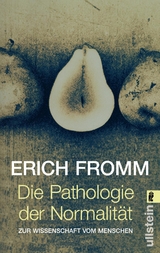 Die Pathologie der Normalität - Erich Fromm