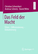 Das Feld der Macht - Christian Schneickert, Andreas Schmitz, Daniel Witte