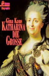 Katharina die Grosse - Gina Kaus