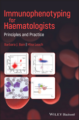 Immunophenotyping for Haematologists -  Barbara J. Bain,  Mike Leach