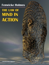 The Law of Mind in Action - Fenwicke Holmes