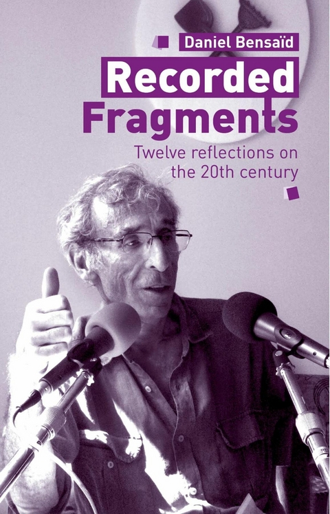 Recorded Fragments -  Daniel Bensaid