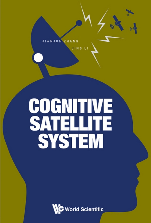 Cognitive Satellite System -  Zhang Jianjun Zhang,  Li Jing Li