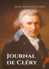 Journal de Cléry - Jean-Baptiste Cléry