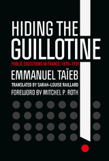 Hiding the Guillotine -  Emmanuel Taieb