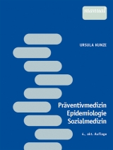 Präventivmedizin, Epidemiologie und Sozialmedizin - Kunze, Ursula