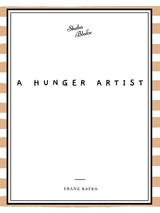 Hunger Artist -  Franz Kafka