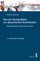 Von der Konstruktion zur dynamischen Konstitution - Slunecko, Thomas