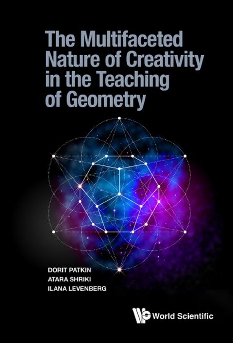 Multifaceted Nature Of Creativity In The Teaching Of Geometry, The - 