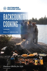 Outward Bound Backcountry Cooking -  Molly Absolon