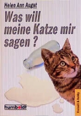 Was will meine Katze mir sagen? - Augst, Helen A