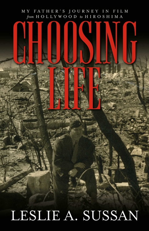 Choosing Life -  Leslie A. Sussan