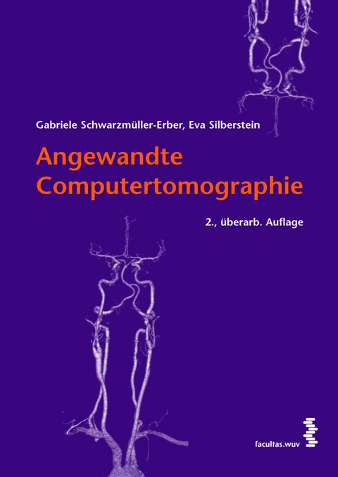 Angewandte Computertomographie -  Gabriele Schwarzmüller-Erber,  Eva Silberstein
