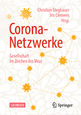 Corona-Netzwerke –  Gesellschaft im Zeichen des Virus - 