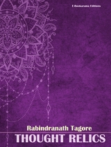 Thought Relics - Rabindranath Tagore