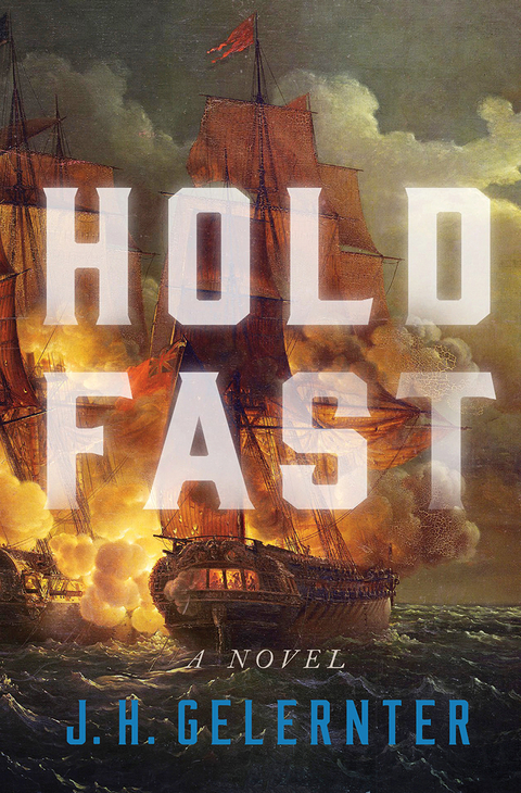 Hold Fast: A Novel (Vol. Book 1)  (A Thomas Grey Novel) - J. H. Gelernter