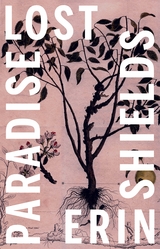 Paradise Lost -  Erin Shields