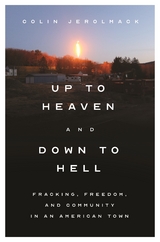 Up to Heaven and Down to Hell -  Colin Jerolmack