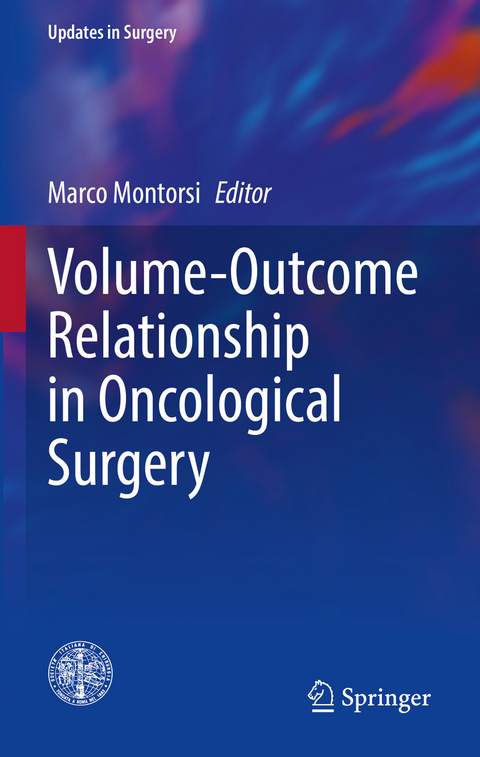 Volume-Outcome Relationship in Oncological Surgery - 