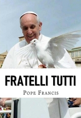 Fratelli Tutti - Pope Francis