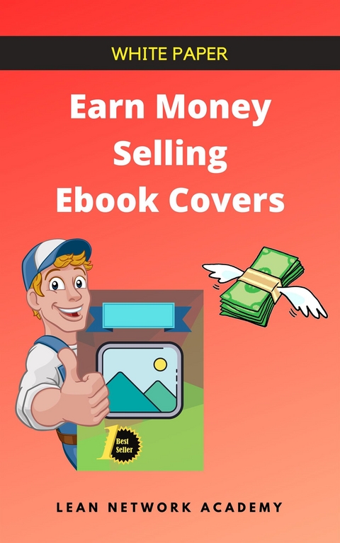 Earn Money Selling Ebook Covers - Lean Network Academy