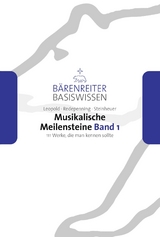 Musikalische Meilensteine, Band 1 - Silke Leopold, Dorothea Redepenning, Joachim Steinheuer