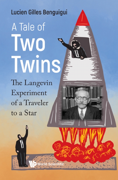 Tale Of Two Twins, A: The Langevin Experiment Of A Traveler To A Star -  Benguigui Lucien Gilles Benguigui