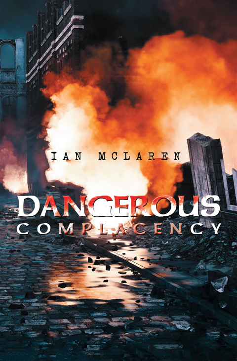Dangerous Complacency - Ian McLaren
