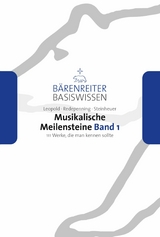 Musikalische Meilensteine, Band 1 - Silke Leopold, Dorothea Redepenning, Joachim Steinheuer