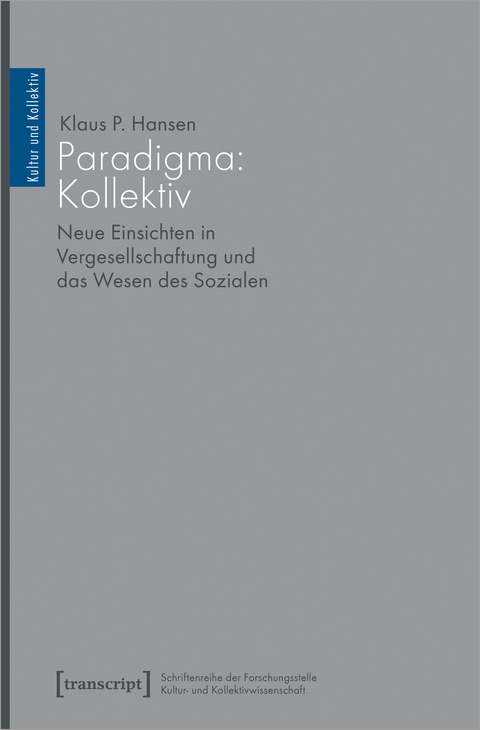 Das Paradigma Kollektiv - Klaus P. Hansen