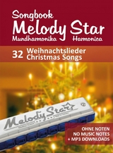 Liederbuch für die Melody Star Mundharmonika - 32 Weihnachtslieder - Christmas Songs - Reynhard Boegl