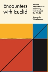 Encounters with Euclid -  Benjamin Wardhaugh