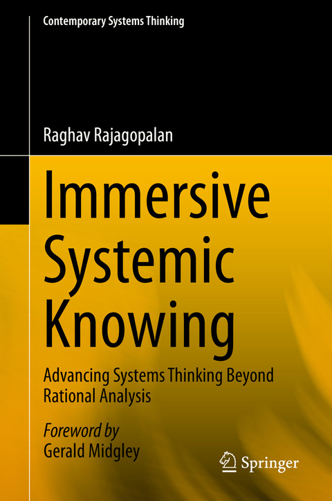 Immersive Systemic Knowing - Raghav Rajagopalan