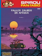 Spirou und Fantasio 23: Fauler Zauber in Afrika - Jean-Claude Fournier