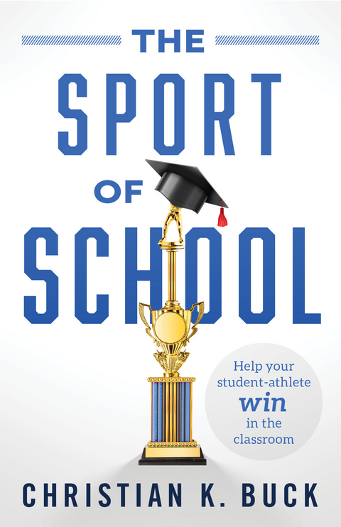 Sport of School -  Christian K. Buck